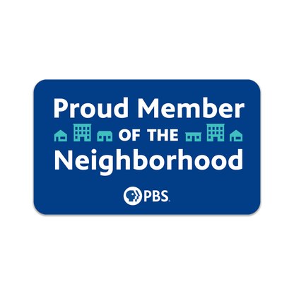 Proud Member of the Neighborhood Sticker