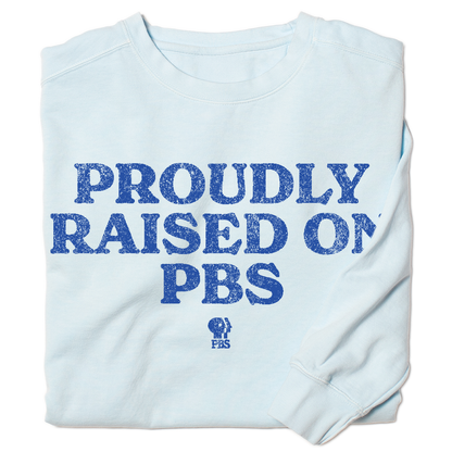 Proudly Raised on PBS Garment-Dyed Crewneck Sweatshirt