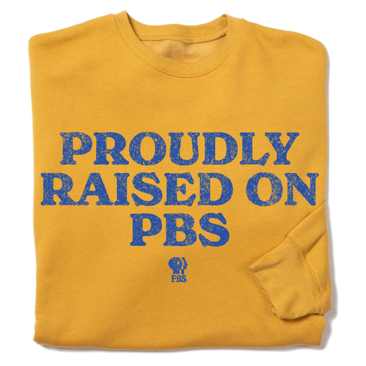 Proudly Raised on PBS Crewneck Sweatshirt