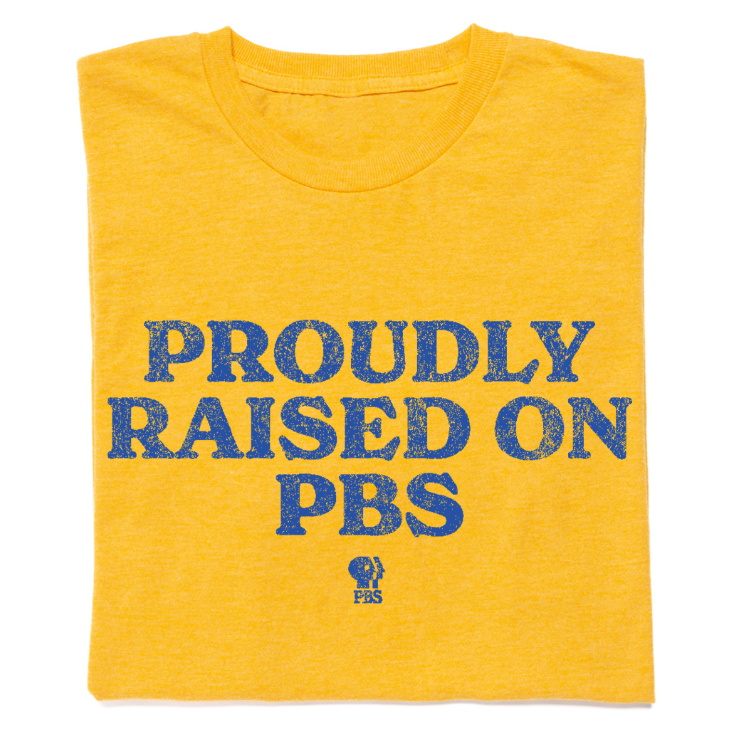 Proudly Raised on PBS Shirt