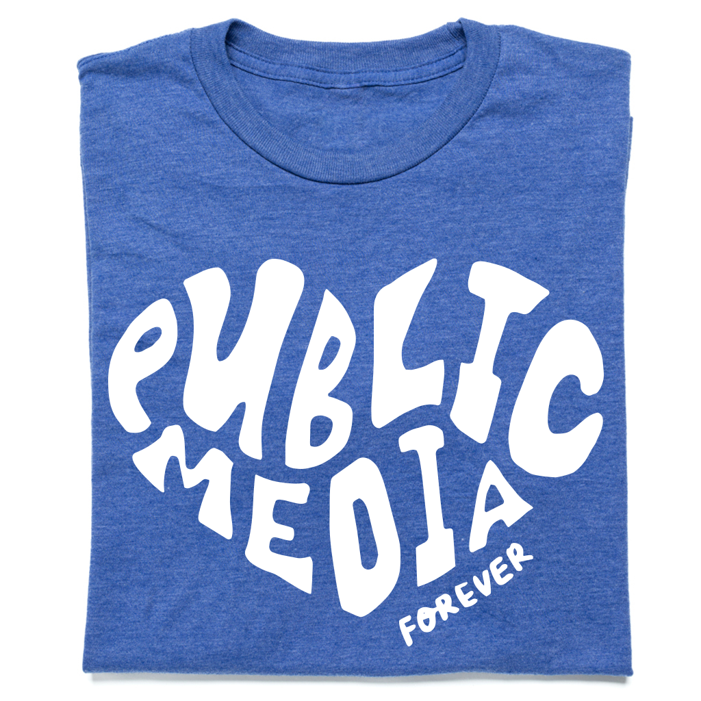 Public Media Forever Heart Text Shirt