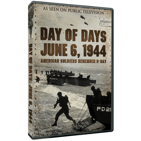 Day of Days: June 6, 1944: American Soldiers Remember D-Day DVD
