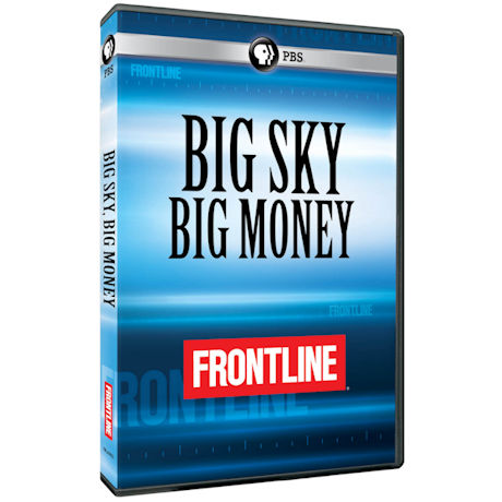 FRONTLINE: Big Sky, Big Money (Newsmagazine #8) DVD