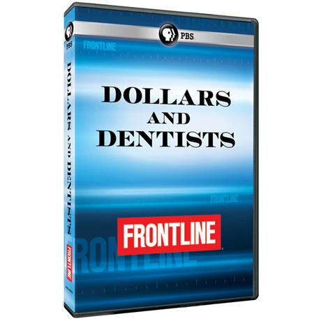 FRONTLINE: Dollars and Dentists  (Newsmagazine #5) DVD