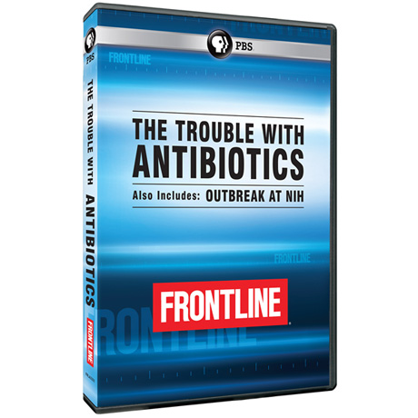 FRONTLINE: The Trouble with Antibiotics DVD - AV Item