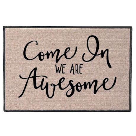 Come In We Are Awesome Doormat 