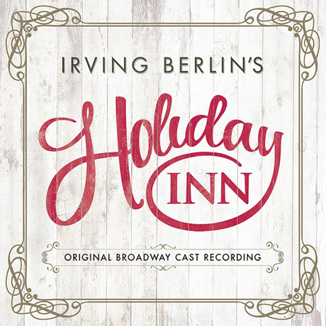 Irving Berlin's Holiday Inn Original Broadway Cast Recording CD