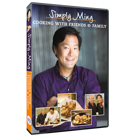 Simply Ming: Cooking with Friends & Family DVD