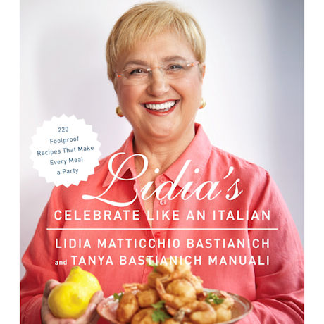 Lidia's Celebrate Like An Italian Cookbook