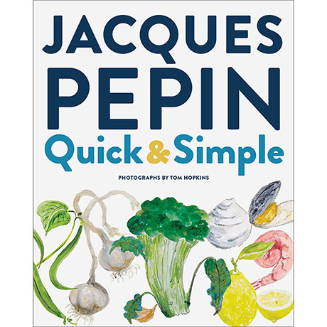 Jacques Pepin Quick & Simple Signed Edition (Hardcover)