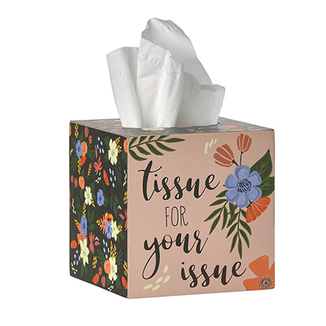 Tissue for Your Issue Tissue Box