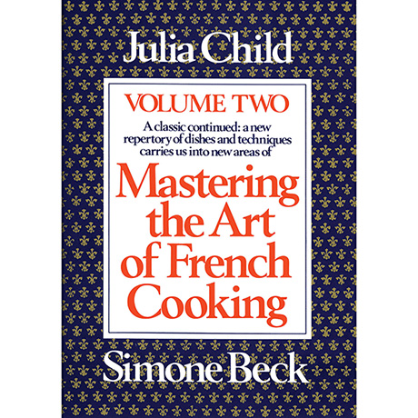 Mastering the Art of French Cooking, Volume 2 (Hardcover)
