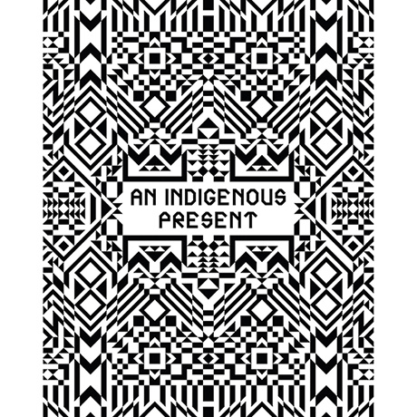An Indigenous Present Hardcover Book