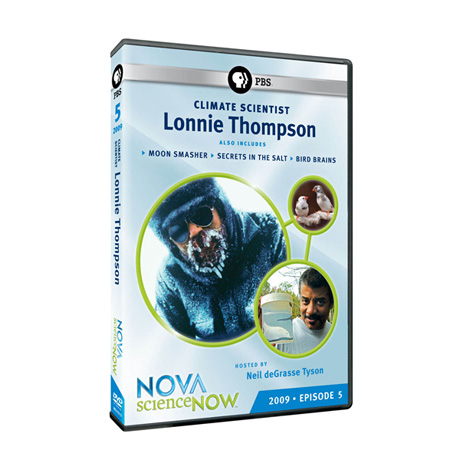 Climate Scientist Lonnie Thompson: NOVA scienceNOW 2009, Episode 5 DVD