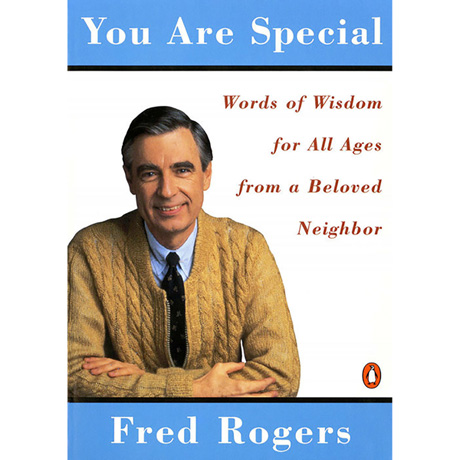 You are Special: Words of Wisdom For All Ages From A Beloved Neighbor (Paperback)