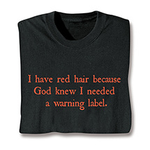 Product Image for Red Hair Warning Label T-Shirt or Sweatshirt
