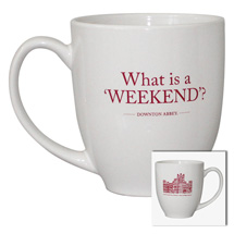 Product Image for Downton Abbey 'What is a Weekend?' 16oz Mug