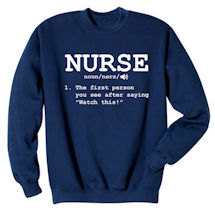 Alternate Image 3 for T-Shirt or Sweatshirt For Nurses - Nurse Definition
