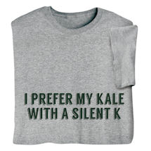 Product Image for 'I Prefer My Kale with a Silent K' - Ale Beer T-Shirt or Sweatshirt