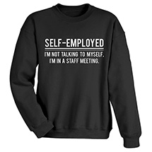 Alternate Image 1 for Self-Employed T-Shirt or Sweatshirt