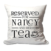 Personalized Reserved For Tea Pillow