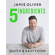 Jamie Oliver 5 Ingredients: Quick and Easy Food Cookbook