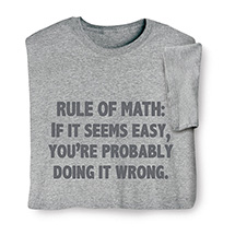 Product Image for Rule of Math T-Shirt or Sweatshirt