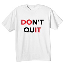 Alternate Image 1 for DO IT Don’t Quit T-Shirt or Sweatshirt