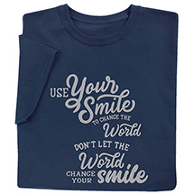 Product Image for Use Your Smile T-Shirt or Sweatshirt