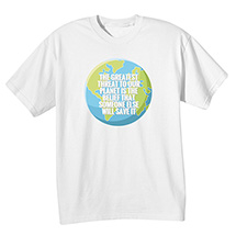 Alternate Image 1 for Greatest Threat to Our Planet T-Shirt or Sweatshirt