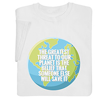Product Image for Greatest Threat to Our Planet T-Shirt or Sweatshirt