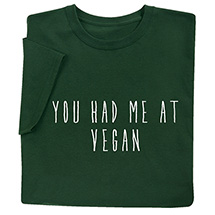 Product Image for You Had Me at Vegan T-Shirt or Sweatshirt