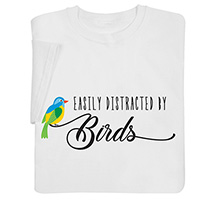 Product Image for Easily Distracted by Birds T-Shirt or Sweatshirt