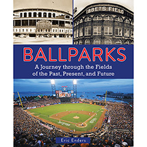 Ballparks Past and Present (Hardcover)