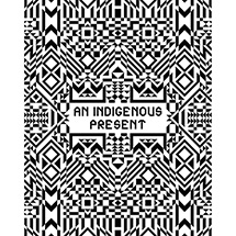 Product Image for An Indigenous Present Hardcover Book