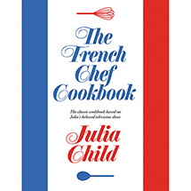 The French Chef Cookbook 60th Anniversary Edition (Hardcover)