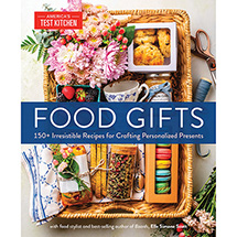 America's Test Kitchen: Food Gifts