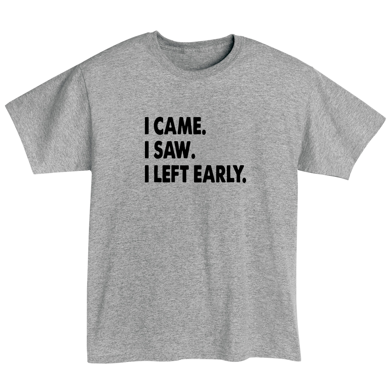 I Left Early T-Shirt or Sweatshirt | Shop.PBS.org