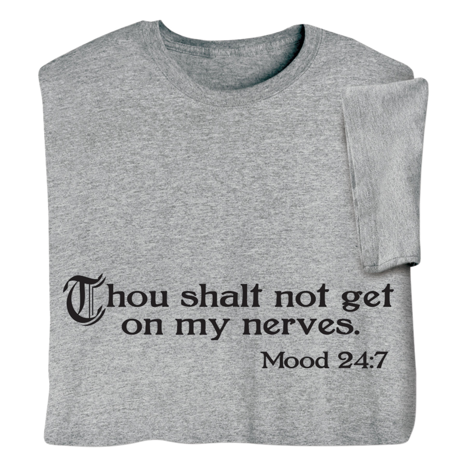 Thou Shalt Not Get on My Nerves T-Shirt or Sweatshirt | Shop.PBS.org